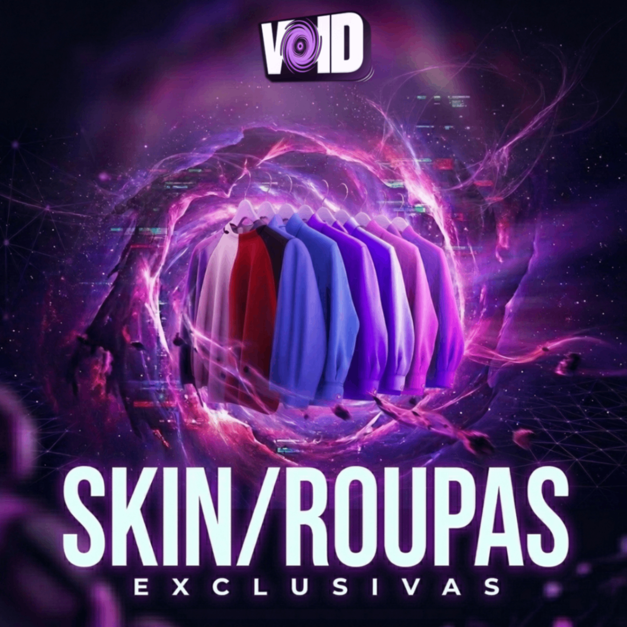 SKIN OU ROUPAS EXCLUSIVAS